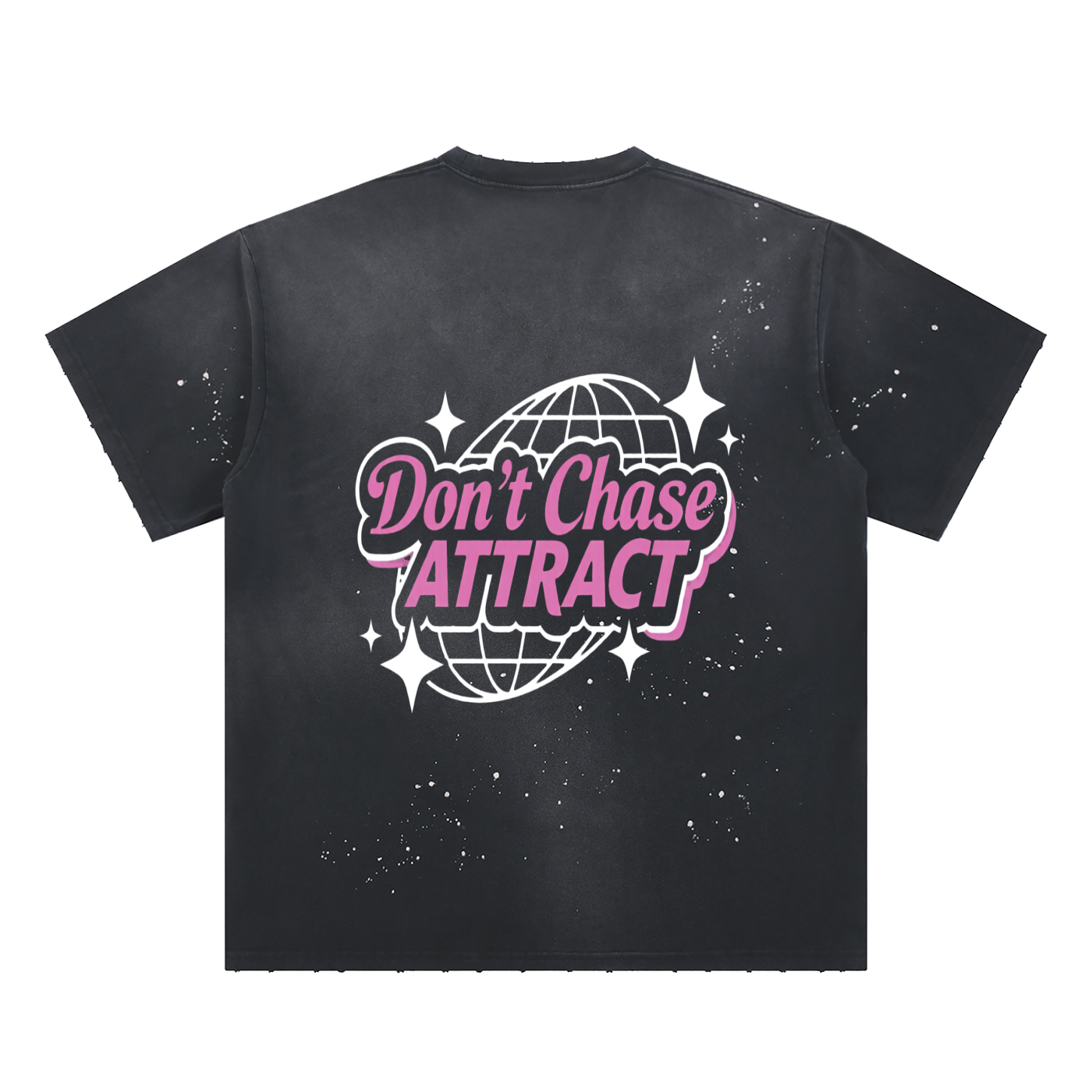 Don't Chase ATTRACT — Signature Distressed globe Tee